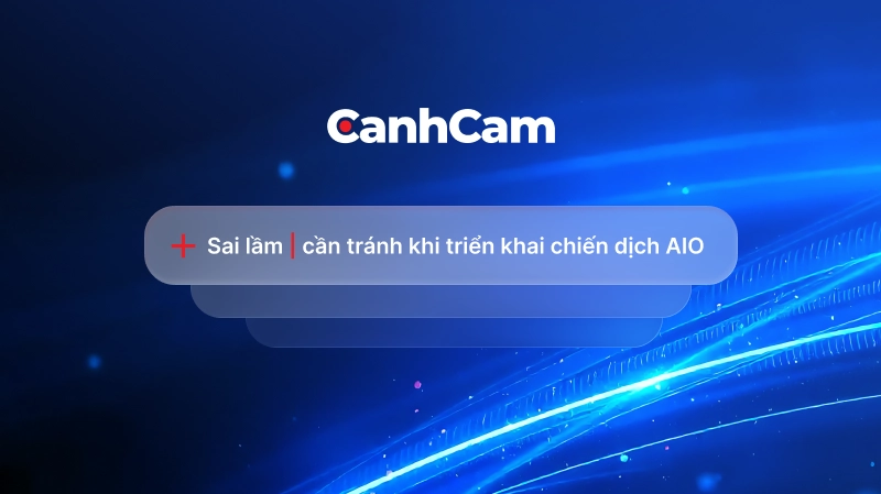 Sai lầm khi triển khia chiến dịch AIO
