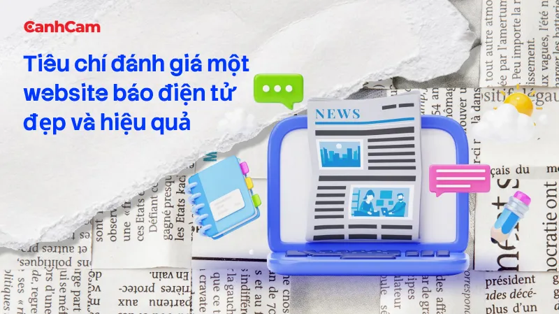 Tiêu chí đánh giá một website báo điện tử đẹp và hiệu quả