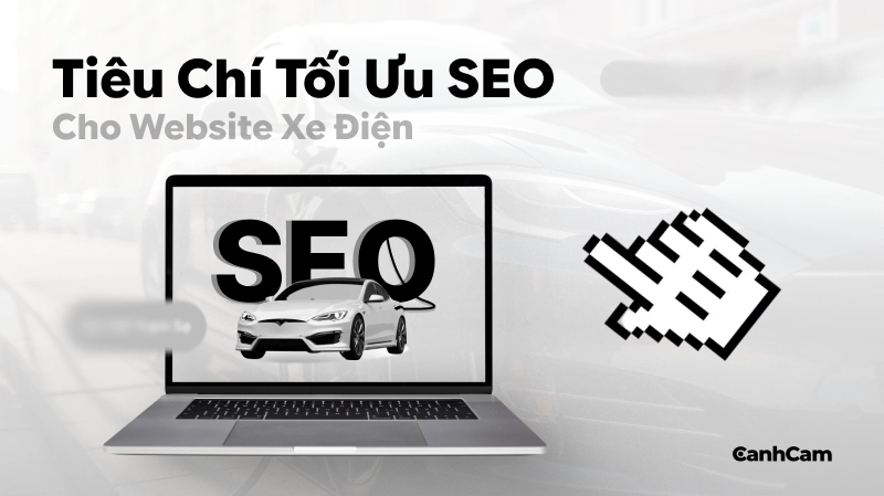 Tiêu chí tối ưu SEO cho website ngành xe điện