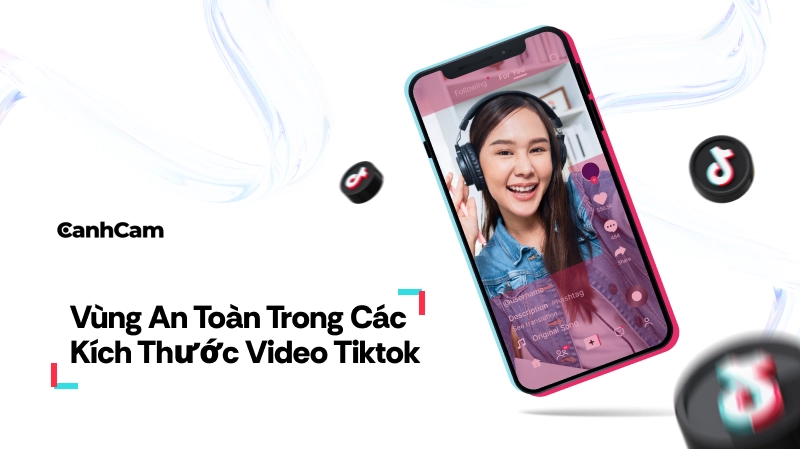 Vùng an toàn (Safe Zone) trong các kích thước video TikTok