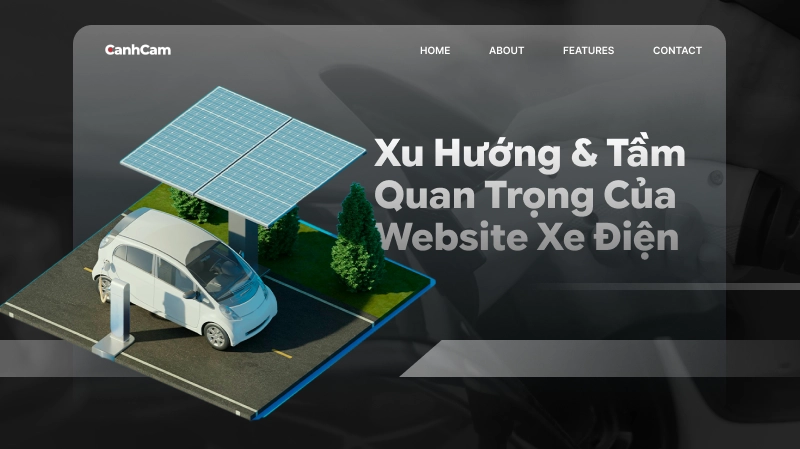 Xu hướng thị trường xanh và tầm quan trọng của thiết kế website xe điện