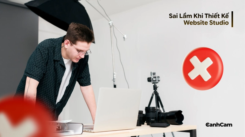 Sai lầm cần lưu ý khi thiết kế website studio
