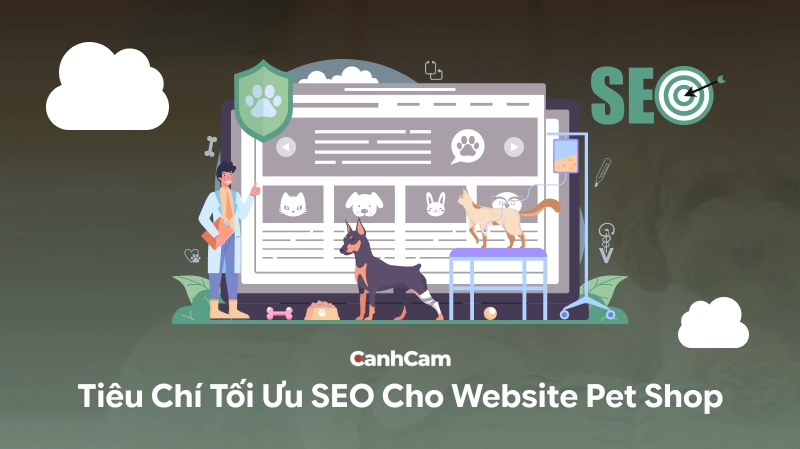 Tiêu chí tối ưu SEO chuyên sâu cho website ngành pet shop