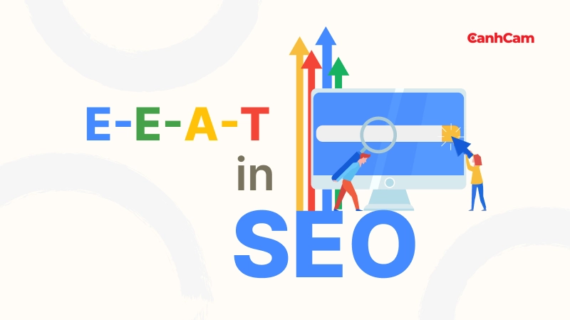 E-E-A-T trong SEO có ý nghĩa gì đối với doanh nghiệp