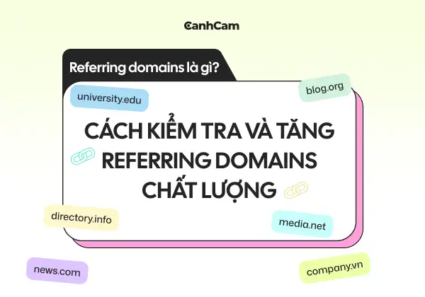 Referring Domains Là Gì? Cách Kiểm Tra Và Tăng Referring Domains Chất Lượng